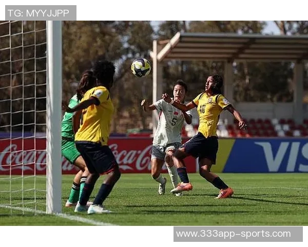 中国女足U17半小时内三球领先厄瓜多尔陈睿琳精彩小角度进球助力胜利